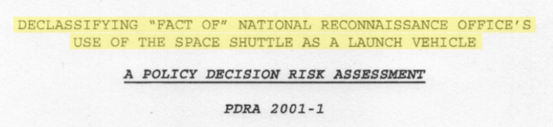 Excerpt from a newly declassified document titled Declassifying the ‘Fact of’ the NRO’s Use of the Space Shuttle as a Launch Vehicle, with highlighting added by Gizmodo (National Reconnaissance Office/FOIA)